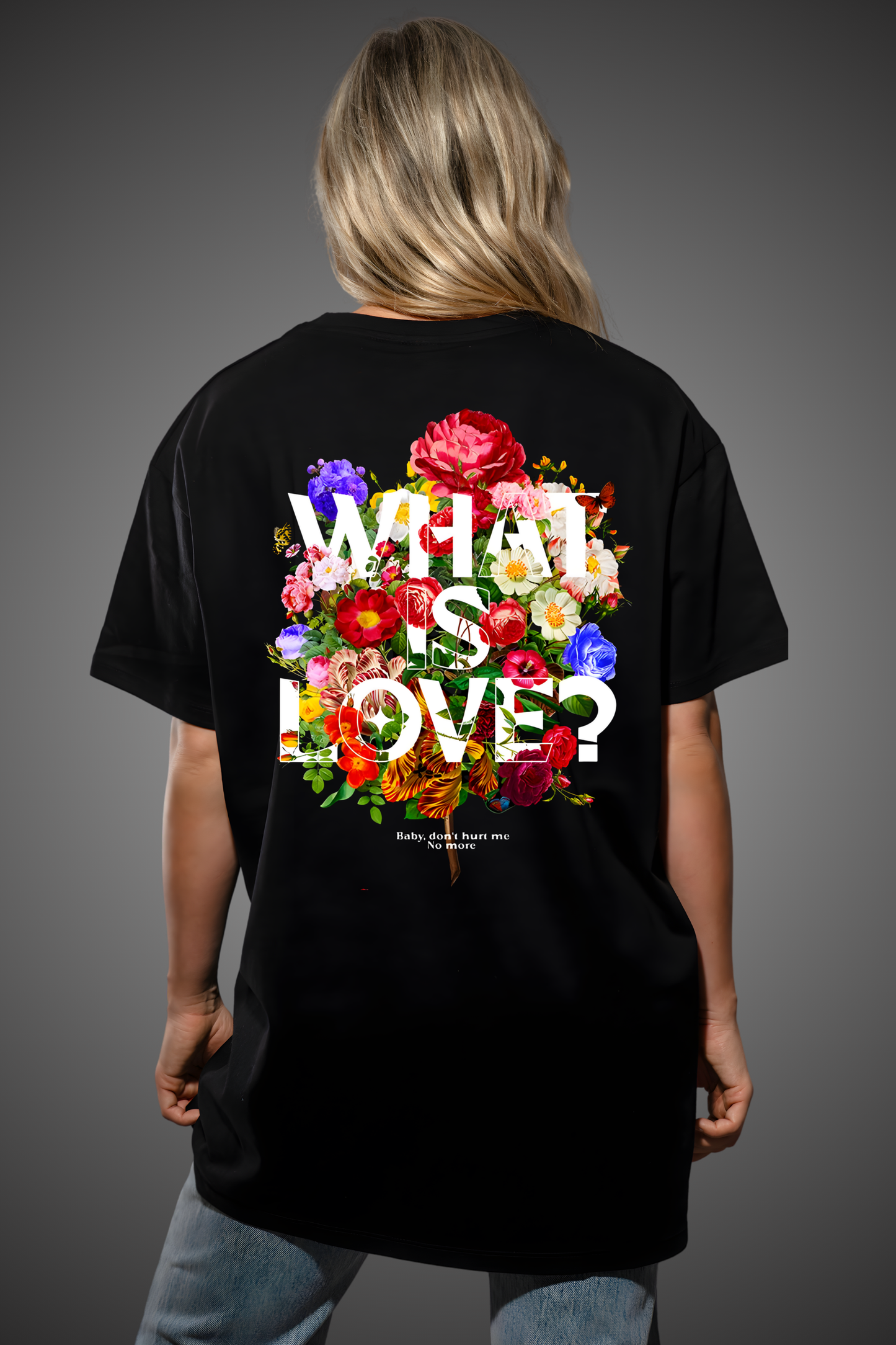 WHAT'S LOVE OVERSIZED TSHIRT